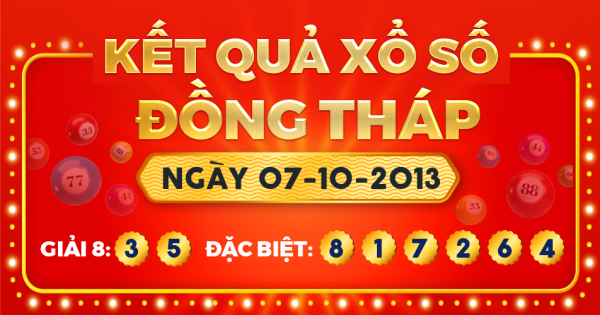 Kết quả xổ số Đồng Tháp ngày 7/10/2013